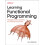 Learning Functional Programming by Jack Widman Paperback Book 1