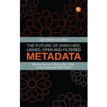 The Future of Enriched Linked Open and Filtered Metadata by Getaneh Al