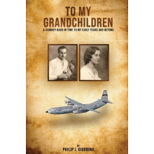 To My Grandchildren by Philip J Giurbino Paperback Book