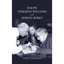 Ralph Vaughan Williams and Adrian Boult by Nigel Simeone Hardcover Boo