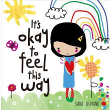 Its Okay to Feel This Way by Sara Biviano Hardcover Book