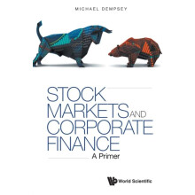 Stock Markets And Corporate Finance A Primer by Dempsey Michael Joseph