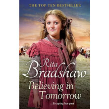 Believing in Tomorrow by Rita Bradshaw Paperback Book