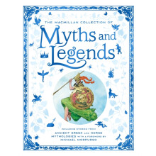 The Macmillan Collection of Myths and Legends by Macmillan Hardcover B