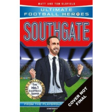 Southgate Ultimate Football Heroes The No.1 football series by Ultimat