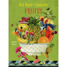 Olaf Hajeks Fantastic Fruits by Olaf Hajek Hardcover Book