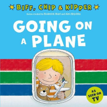 Going on a Plane First Experiences with Biff Chip amp Kipper by Annema