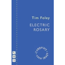 Electric Rosary by Tim Foley Paperback Book