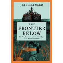 The Frontier Below by Jeff Maynard Hardcover Book