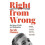 Right from Wrong by Jacob Dunne Paperback Book 1