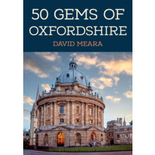 50 Gems of Oxfordshire by David Meara Paperback Book