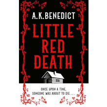 Little Red Death by A. K. Benedict Hardcover Book