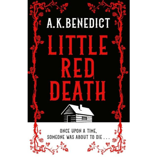 Little Red Death by A. K. Benedict Hardcover Book