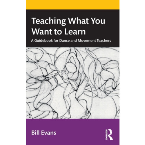 Teaching What You Want to Learn by Bill Evans Paperback Book
