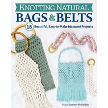 Knotting Natural Bags amp Belts by Stacy Summer Malimban Paperback Boo