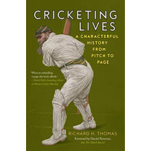 Cricketing Lives by Richard H. Thomas Paperback Book
