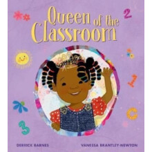 Queen of the Classroom by Derrick Barnes Paperback Book