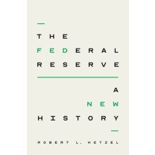 The Federal Reserve by Robert L. Hetzel Hardcover Book