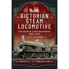The Victorian Steam Locomotive by G D Dempsey CE Paperback Book