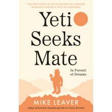 Yeti Seeks Mate by Mike Leaver Paperback Book