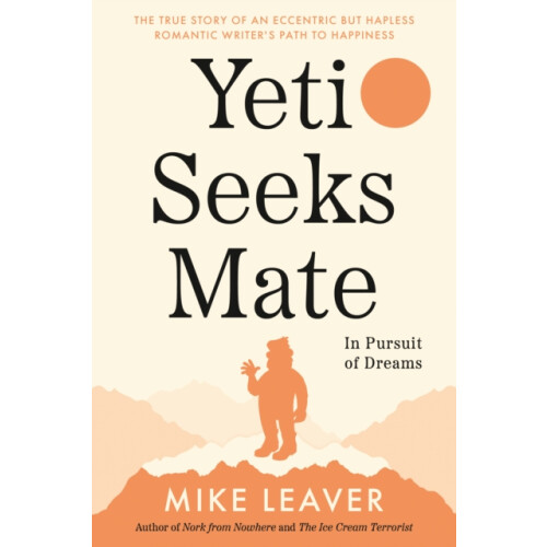 Yeti Seeks Mate by Mike Leaver Paperback Book