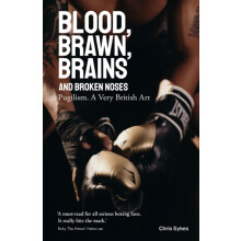 Blood Brawn Brains and Broken Noses by Chris Sykes Hardcover Book
