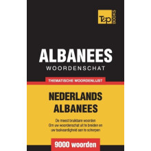 Thematische woordenschat NederlandsAlbanees 9000 woorden by Andrey Tar