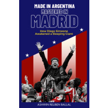 Made in Argentina Mastered in Madrid by Ashwin Ballal Hardcover Book