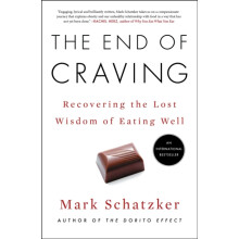 The End of Craving by Mark Schatzker Paperback Book