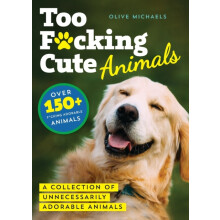 Too Fcking Cute by Olive Michaels Paperback Book