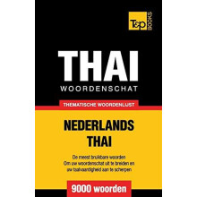 Thematische woordenschat NederlandsThai 9000 woorden by Andrey Taranov