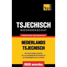 Thematische woordenschat NederlandsTsjechisch 9000 woorden by Andrey T