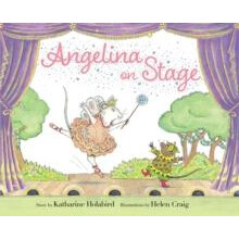 Angelina on Stage by Katharine Holabird Hardcover Book