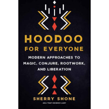 Hoodoo for Everyone by Sherry Shone Paperback Book