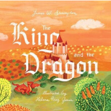 The King and the Dragon by James W. Shrimpton Hardcover Book