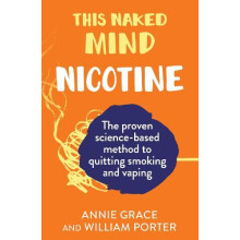 This Naked Mind Nicotine by William Porter Paperback Book