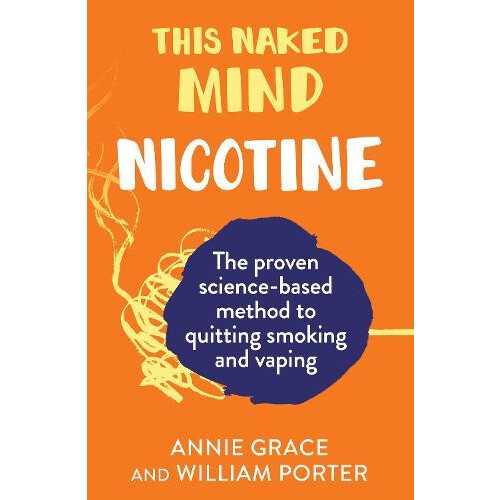 This Naked Mind Nicotine by William Porter Paperback Book