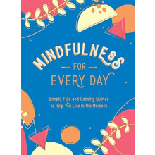 Mindfulness for Every Day by Summersdale Publishers Hardcover Book