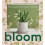 Bloom by Sophia Kaplan Hardcover Book 1