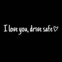 (White 2pcs) I Love You Drive Safe Sticker for Car Self Adhesive Car Window Decals for Family Journeys