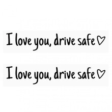 (Black 2pcs) I Love You Drive Safe Sticker for Car Self Adhesive Car Window Decals for Family Journeys