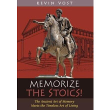 Memorize the Stoics by Kevin Vost Hardcover Book