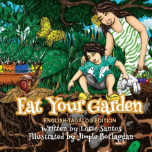 Eat Your Garden EnglishFilipino Edition by Lorie Santos Paperback Book