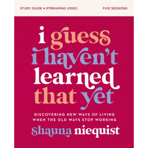 I Guess I Havent Learned That Yet Study Guide plus Streaming Video by