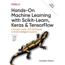 HandsOn Machine Learning with ScikitLearn Keras and TensorFlow 3e by A