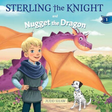 Sterling and Nugget the Dragon by Judd Shaw Paperback Book