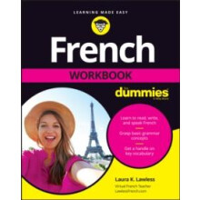 French Workbook For Dummies by Laura K. Monterey Institute of Internat