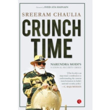 Crunch Time by Sreeram Chaulia Hardcover Book