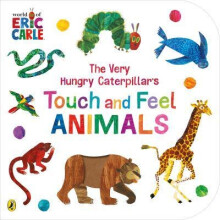 The Very Hungry Caterpillars Touch and Feel Animals by Eric Carle Othe