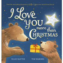 I Love You More Than Christmas by Ellie Hattie Other Book